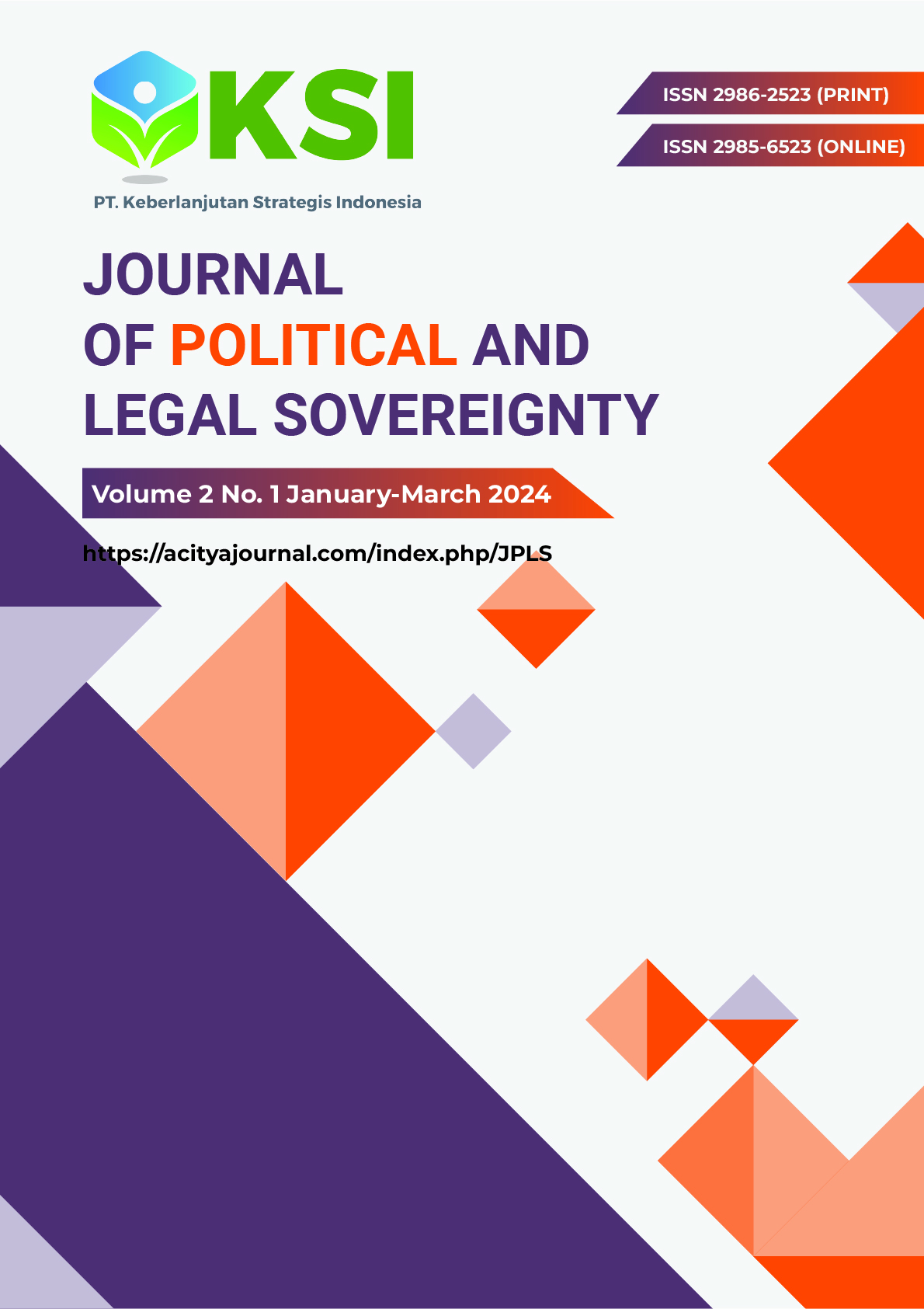 					View Vol. 2 No. 1 (2024): Journal of Political And Legal Sovereignty (January – March)-In Press
				